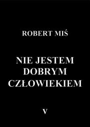 Icon image Nie jestem dobrym człowiekiem