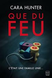 Icon image Une enquête de Adam Fawley : Que du feu