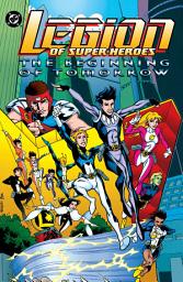Icon image Legion of Super-Heroes: The Beginning of Tomorrow