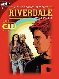 Icon image Riverdale Digest: Riverdale Digest #2