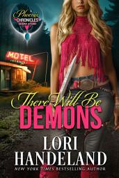 Icon image There Will Be Demons: An Apocalyptic Urban Fantasy Romance