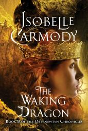 Icon image The Obernewtyn Chronicles #8: The Waking Dragon