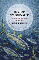 Icon image Im Auge des Schwarms: Von Fischen, dem Meer und dem Leben