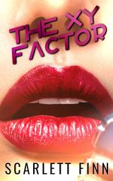 Icon image The XY Factor: Small Town Girl in Big City TV Talent Show