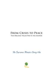 Icon image From Crisis to Peace: The Organic Vegan Way is the Answer