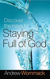 Icon image Discover the Keys to Staying Full of God
