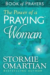 Icon image The Power of a Praying Woman Book of Prayers