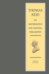 Icon image Thomas Reid on Mathematics and Natural Philosophy