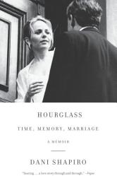 Icon image Hourglass: Time, Memory, Marriage