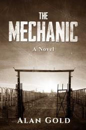 Icon image The Mechanic: A Novel