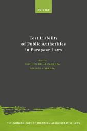 Icon image Tort Liability of Public Authorities in European Laws