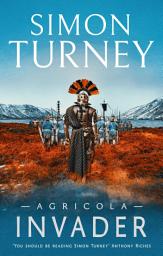 Icon image Agricola: Invader: a must-read new series full of action and adventure set in the thrilling world of the Roman Empire