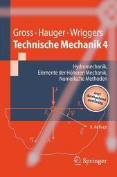 Icon image Technische Mechanik: Band 4: Hydromechanik, Elemente der Höheren Mechanik, Numerische Methoden, Ausgabe 6