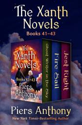 Icon image The Xanth Novels, Books 41–43: Ghost Writer in the Sky, Fire Sail, and Jest Right