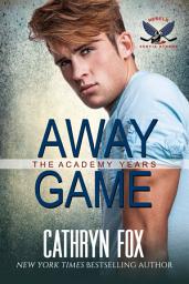 Icon image Away Game (Rebels): New Adult Sports romance, Contemporary sports Romance, New Adult Hockey, Hot Hockey Romance, Hot Contemporary Romance, Hot Hockey Players