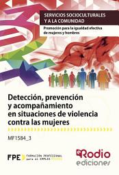 Icon image Detección, prevención y acompañamiento en situaciones de violencia contra las mujeres