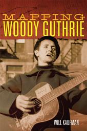 Icon image Mapping Woody Guthrie