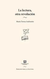 Icon image La lectura, otra revolución