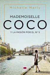 Icon image Mademoiselle Coco: y la pasión por el número 5