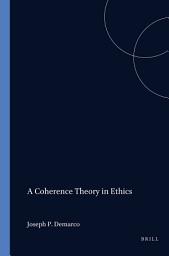 Icon image A Coherence Theory in Ethics