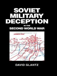 Icon image Soviet Military Deception in the Second World War