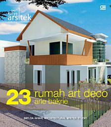 Icon image Seri Karya Arsitek - 23 Rumah Art Deco Arie Bakrie