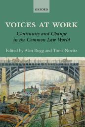 Icon image Voices at Work: Continuity and Change in the Common Law World