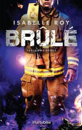 Icon image Brûlé - Tome 3: Troisième degré