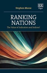 Icon image Ranking Nations: The Value of Indicators and Indices?