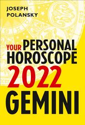 Icon image Gemini 2022: Your Personal Horoscope