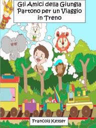 Icon image Gli Amici della Giungla Partono per un Viaggio in Treno