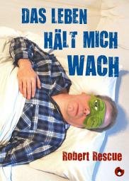 Icon image Das Leben hält mich wach