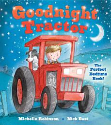 Icon image Goodnight Digger: The Perfect Bedtime Book!