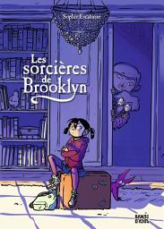 Icon image Les sorcières de Brooklyn: Les sorcières de Brooklyn