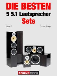 Icon image Die besten 5 5.1-Lautsprecher-Sets (Band 3): 1hourbook