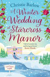 Icon image A Winter Wedding at Starcross Manor (Love Heart Lane, Book 12)