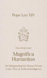 Icon image Magnifica Humanitas: On Safeguarding the Human Person in the Time of Artificial Intelligence