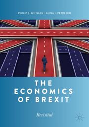 Icon image The Economics of Brexit: Revisited