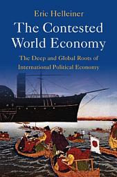 Icon image The Contested World Economy