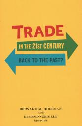 Icon image Trade in the 21st Century: Back to the Past?