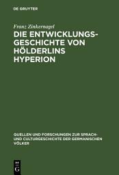 Icon image Die Entwicklungsgeschichte von Hölderlins Hyperion