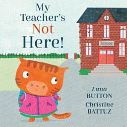 Icon image My Teacher’s Not Here!