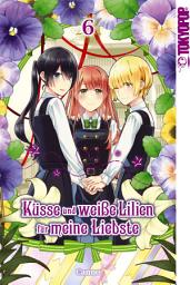 Icon image Küsse und weiße Lilien für meine Liebste