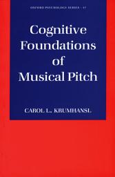 Icon image Cognitive Foundations of Musical Pitch