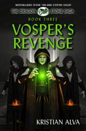 Icon image Vosper's Revenge: Book Three of the Dragon Stone Saga