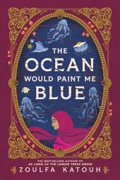 Icon image The Ocean Would Paint Me Blue