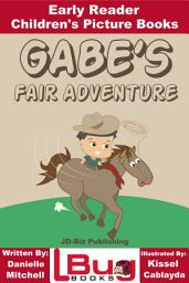 Icon image Gabe's Fair Adventure - Early Reader - Children's Picture Books