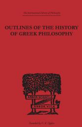 Icon image Outlines of the History of Greek Philosophy