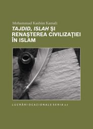 Icon image Romanian : Tajdid, Islah and Civilisational Renewal in Islam