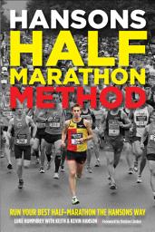Icon image Hansons Half-Marathon Method: Run Your Best Half-Marathon the Hansons Way